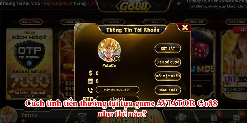 Cách tính tiền thưởng tại tựa game AVIATOR Go88 được hiểu là như thế nào?